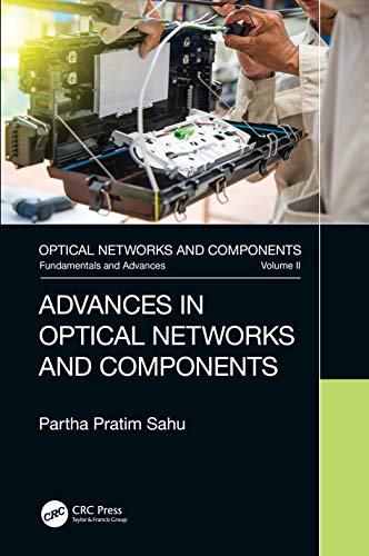 Beispielbild fr Advances in Optical Networks and Components zum Verkauf von Books From California