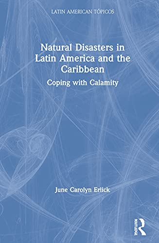 Stock image for Natural Disasters in Latin America and the Caribbean : Coping With Calamity for sale by GreatBookPrices