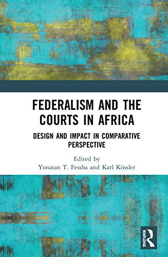 Stock image for Federalism and the Courts in Africa for sale by Blackwell's