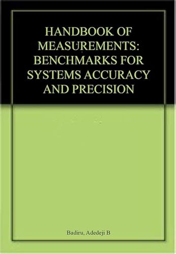 Stock image for Handbook of Measurements: Benchmarks for Systems Accuracy and Precision (Original Price GPB 135.00) for sale by SMASS Sellers