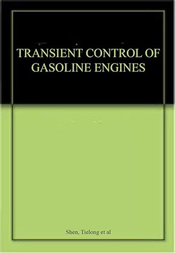 Imagen de archivo de Transient Control of Gasoline Engines (Original Price GPB 135.00) a la venta por SMASS Sellers