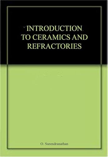 9780367268442: An Introduction to Ceramics and Refractories