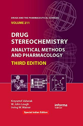 9780367269289: DRUG STEREOCHEMISTRY: ANALYTICAL METHODS AND PHARMACOLOGY, 3RD EDITION