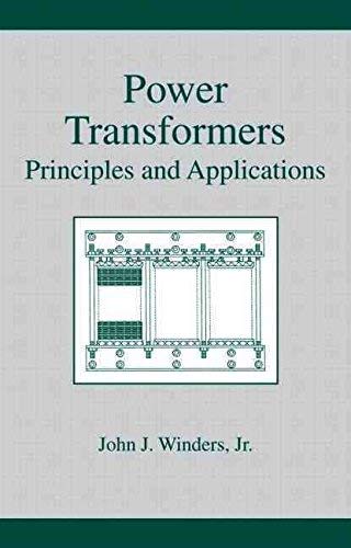 9780367270186: { [ POWER TRANSFORMERS: PRINCIPLES AND APPLICATIONS (POWER ENGINEERING #17) ] } By Winders, John J (Author) Apr-01-2002 [ Hardcover ]