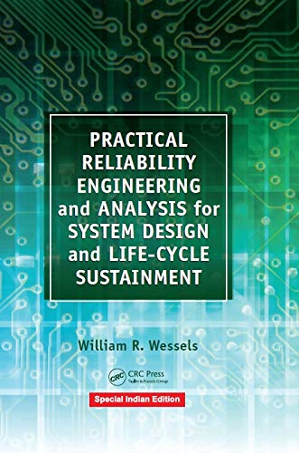 Stock image for Practical Reliability Engineering and Analysis for System Design and Life-Cycle Sustainment (Original Price GPB 130.00) for sale by SMASS Sellers