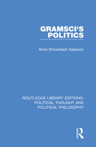 Stock image for Gramsci's Politics (Routledge Library Editions: Political Thought and Political Philosophy) for sale by Chiron Media