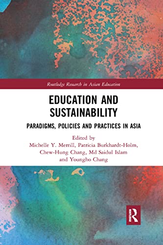 Stock image for Education and Sustainability: Paradigms, Policies and Practices in Asia for sale by Blackwell's