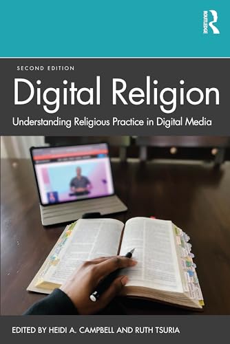 Stock image for Digital Religion: Understanding Religious Practice in Digital Media for sale by Blackwell's