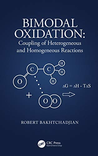 Stock image for Bimodal Oxidation: Coupling of Heterogeneous and Homogeneous Reactions for sale by Buchpark