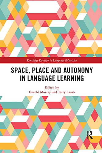 Beispielbild fr Space, Place and Autonomy in Language Learning zum Verkauf von Blackwell's
