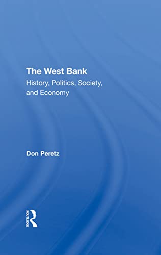 Stock image for The West Bank: History, Politics, Society, And Economy for sale by Chiron Media