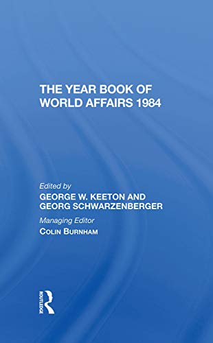 9780367273866: The Year Book Of World Affairs 1984