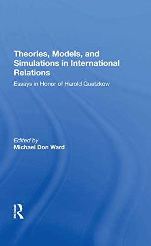 Beispielbild fr Theories, Models, and Simulations in International Relations zum Verkauf von Blackwell's