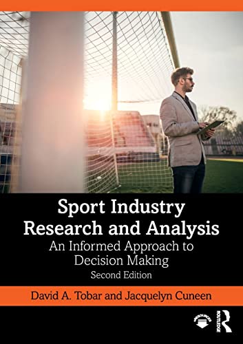 Stock image for Sport Industry Research and Analysis: An Informed Approach to Decision Making for sale by Textbooks_Source