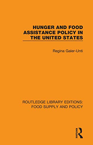 Beispielbild fr Hunger and Food Assistance Policy in the United States zum Verkauf von Blackwell's