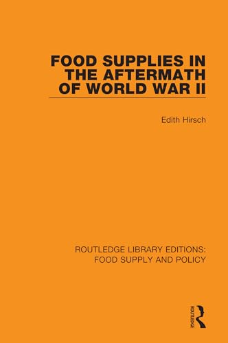 Stock image for Food Supplies in the Aftermath of World War II (Routledge Library Editions: Food Supply and Policy) for sale by Chiron Media