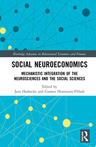 Beispielbild fr Social Neuroeconomics (Routledge Advances in Behavioural Economics and Finance) zum Verkauf von Lucky's Textbooks