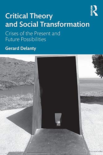 Beispielbild fr Critical Theory and Social Transformation: Crises of the Present and Future Possibilities zum Verkauf von Blackwell's