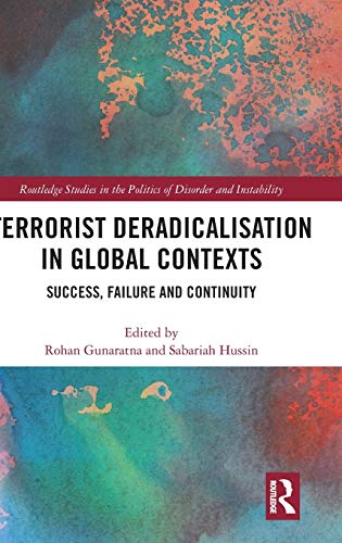 Beispielbild fr Terrorist Deradicalisation in Global Contexts: Success, Failure and Continuity (Routledge Studies in the Politics of Disorder and Instability) zum Verkauf von Buchpark