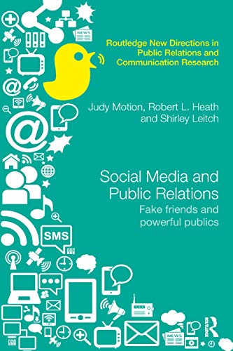 Stock image for Social Media And Public Relations: Fake Friends And Powerful Publics for sale by Books Puddle