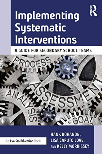 Stock image for Implementing Systematic Interventions: A Guide for Secondary School Teams for sale by ThriftBooks-Dallas