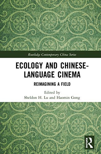 Stock image for Ecology and Chinese-Language Cinema : Reimagining a Field for sale by Buchpark