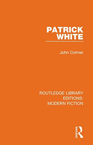 Stock image for Patrick White (Routledge Library Editions: Modern Fiction) for sale by Chiron Media