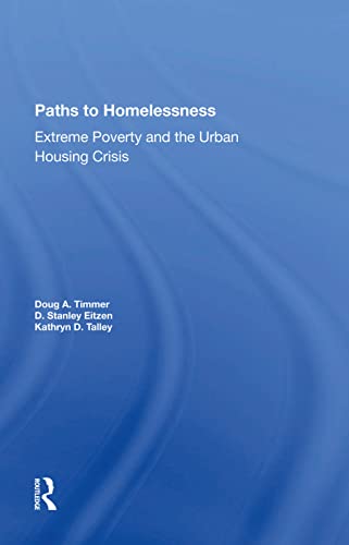 Stock image for Paths To Homelessness: Extreme Poverty And The Urban Housing Crisis for sale by Chiron Media
