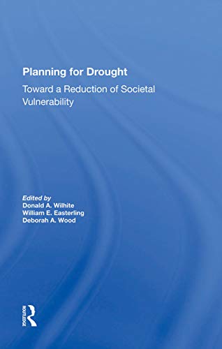 Beispielbild fr Planning For Drought : Toward A Reduction Of Societal Vulnerability zum Verkauf von Buchpark