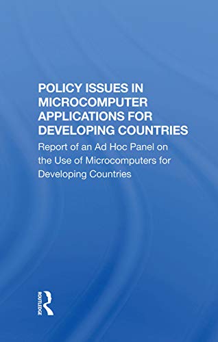 Beispielbild fr Policy Issues In Microcomputer Applications For Developing Countries zum Verkauf von Blackwell's
