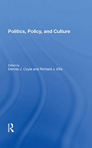 Beispielbild fr Politics, Policy, And Culture zum Verkauf von Blackwell's