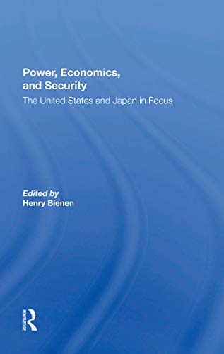 Beispielbild fr Power, Economics, And Security: The United States And Japan In Focus zum Verkauf von Chiron Media