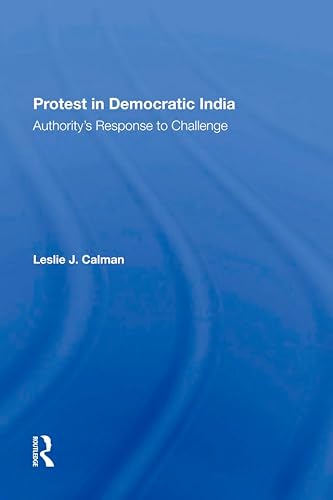 Stock image for Protest In Democratic India: Authority's Response To Challenge for sale by Chiron Media