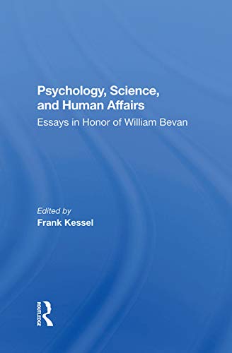 Beispielbild fr Psychology, Science, And Human Affairs: Essays In Honor Of William Bevan zum Verkauf von Chiron Media