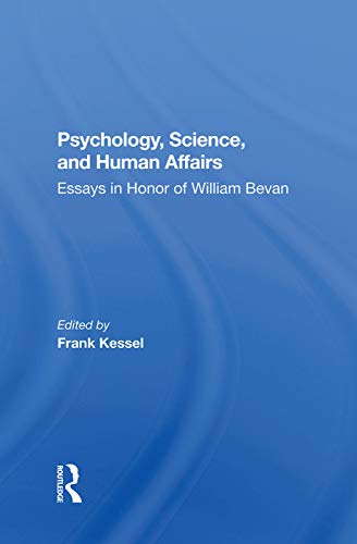 9780367284596: Psychology, Science, And Human Affairs: Essays In Honor Of William Bevan