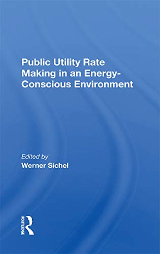 Stock image for Public Utility Rate Making In An Energy Conscious Environment for sale by Chiron Media