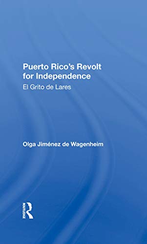 9780367284862: Puerto Rico's Revolt For Independence: El Grito De Lares