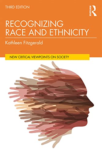 9780367285210: Recognizing Race and Ethnicity, Student Economy Edition: Power, Privilege, and Inequality