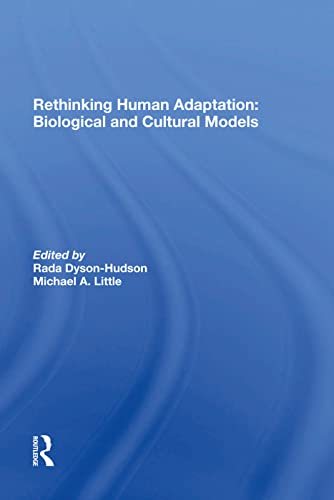 Stock image for Rethinking Human Adaptation: Biological And Cultural Models for sale by Chiron Media