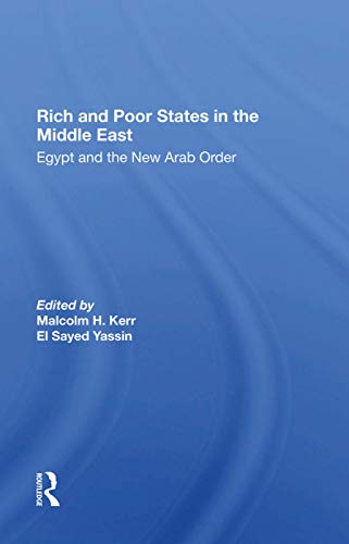 Imagen de archivo de Rich And Poor States In The Middle East: Egypt And The New Arab Order a la venta por Chiron Media