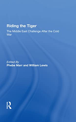 Stock image for Riding The Tiger: The Middle East Challenge After The Cold War for sale by Chiron Media