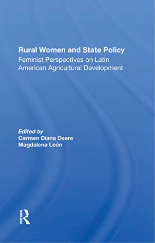Imagen de archivo de Rural Women And State Policy: Feminist Perspectives On Latin American Agricultural Development a la venta por Chiron Media