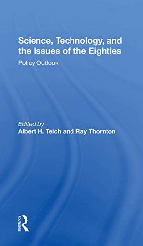 9780367286774: Science, Technology, And The Issues Of The Eighties: Policy Outlook