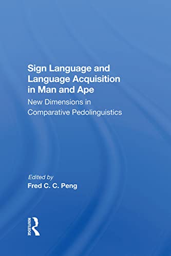9780367287276: Sign Language And Language Acquisition In Man And Ape: New Dimensions In Comparative Pedolinguistics