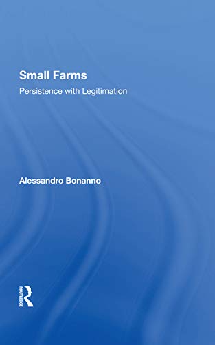Stock image for Small Farms: Persistence With Legitimation for sale by Chiron Media