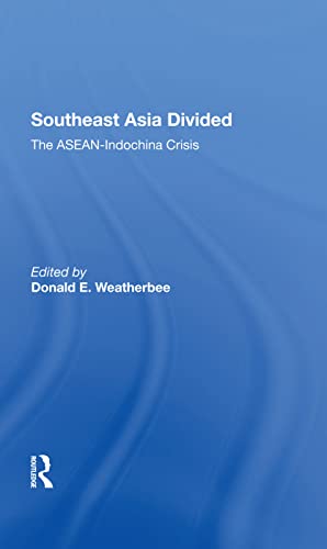 9780367288044: Southeast Asia Divided: The Aseanindochina Crisis