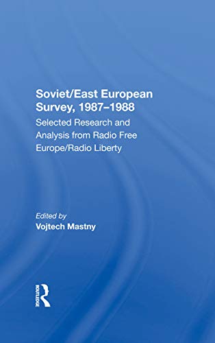 Beispielbild fr Soviet/east European Survey, 19871988: Selected Research And Analysis From Radio Free Europe/radio Liberty zum Verkauf von Chiron Media