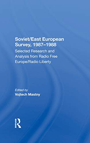 9780367288433: Soviet/east European Survey, 19871988: Selected Research And Analysis From Radio Free Europe/radio Liberty
