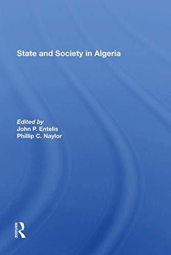 Imagen de archivo de State And Society In Algeria a la venta por Chiron Media
