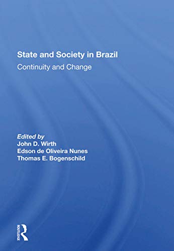 9780367288655: State And Society In Brazil: Continuity And Change